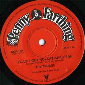 The Troggs - (I Can't Get No) Satisfaction FLAC