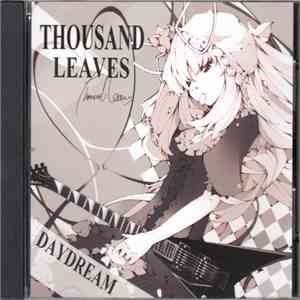 Thousand Leaves - Daydream FLAC