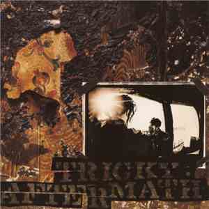 Tricky - Aftermath FLAC