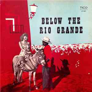 Unknown Artist - Below The Rio Grande FLAC