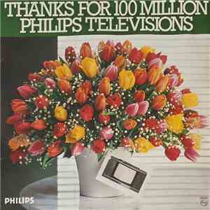 Various - Thanks For 100 Million Philips Televisions FLAC
