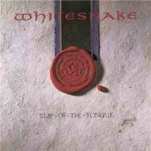 Whitesnake - Slip Of The Tongue FLAC
