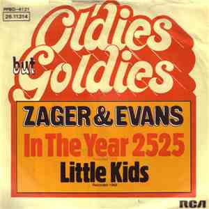 Zager & Evans - In The Year 2525 / Little Kids FLAC