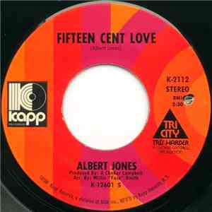 Albert Jones  - Fifteen Cent Love FLAC