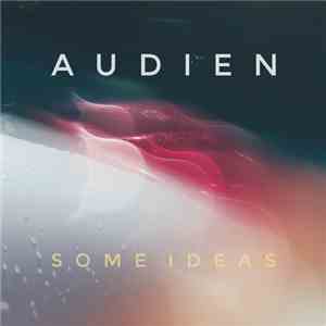 Audien  - Some Ideas FLAC