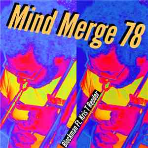 Blockman, Kris Reeder - Mind Merge 78 FLAC