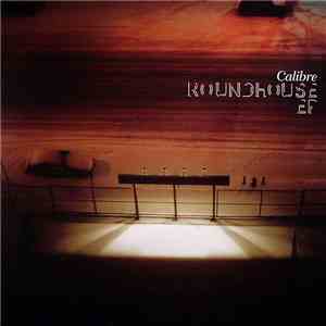 Calibre - Roundhouse EP FLAC