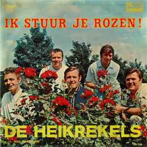 De Heikrekels - Ik Stuur Je Rozen ! FLAC