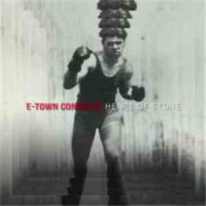 E. Town Concrete - Heart Of Stone FLAC