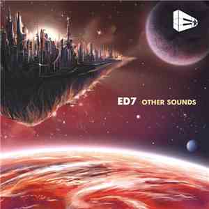 ED7 - Other Sounds FLAC