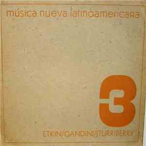 Etkin / Gandini / Iturriberry - Tres Composiciones Instrumentales FLAC