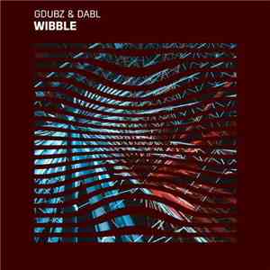 GDubz & Dabl - Wibble FLAC