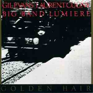 Gil Evans, Laurent Cugny - Golden Hair FLAC