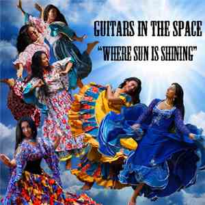 Guitars In The Space - Where Sun Is Shining FLAC