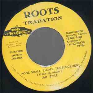 Jah Bible - None Shall Escape The Judgement FLAC