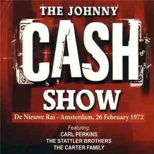 Johnny Cash - The Johnny Cash Show - De Nieuwe Rai, Amsterdam, 26 february 1972 FLAC