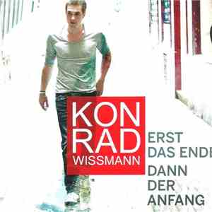 Konrad Wissmann - Erst Das Ende Dann Der Anfang FLAC