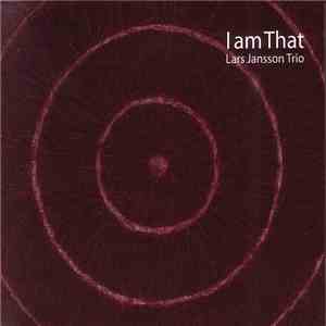 Lars Jansson Trio - I Am That FLAC