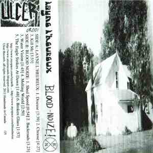 Layne L'Heureux / Blood Noize - Split FLAC