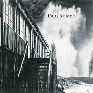 Paul Roland - At The Edge Of The World FLAC