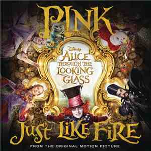 P!NK - Just Like Fire FLAC