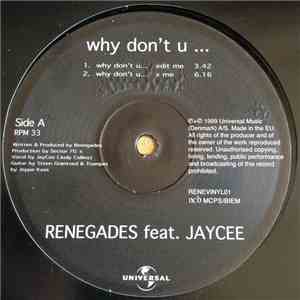 Renegades  Feat. JayCee - Why Don't U ... FLAC