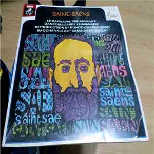 Saint-Saëns - Le Carnaval Des Animaux • Danse Macabre • Havanaise • Introduction Et Rondo Capriccioso • Bacchanale De "Samson Et Dalila" FLAC