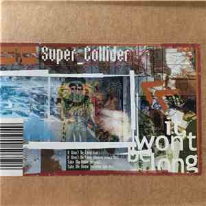 Super_Collider - It Won't Be Long / (Take Me Home). FLAC