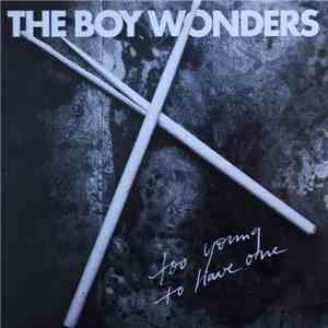 The Boy Wonders - Too Young To Have One FLAC