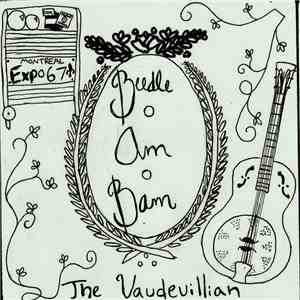 The Vaudevillian - Beedle Am Bam FLAC