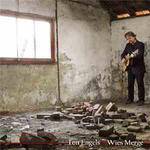 Ton Engels - Wies Merge FLAC