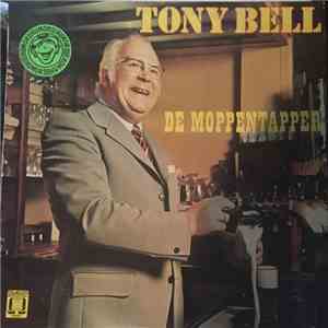 Tony Bell  - De Moppentapper FLAC