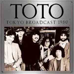 Toto - Tokyo Broadcast 1980 FLAC