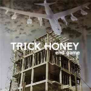 Trick Honey - End Game FLAC