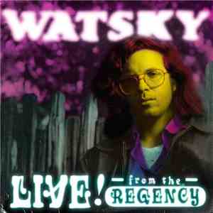 Watsky - All You Can Do: Live From the Regency FLAC