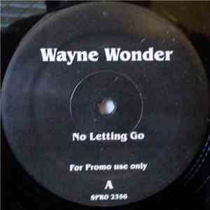 Wayne Wonder / Mungal Feat. Caron Wheeler - No Letting Go / Fallin' For Another FLAC