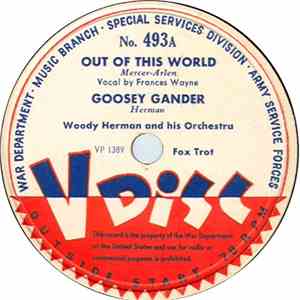 Woody Herman And His Orchestra / Harry James And His Orchestra - Out Of This World / Make Love To Me FLAC