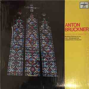Anton Bruckner - Bruckner Chorus Of Linz, Linz-Windensemble, Leopold Kron - Mass In E-Minor FLAC