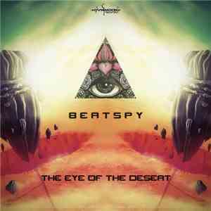 Beatspy - The Eye Of The Desert FLAC