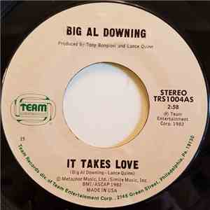 Big Al Downing - It Takes Love / If You're Leaving FLAC