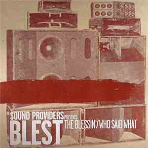 Blest - The Blessin' / Who Said What FLAC