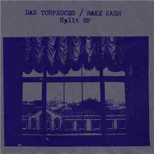 Das Torpedoes / Rake Kash - Split EP FLAC