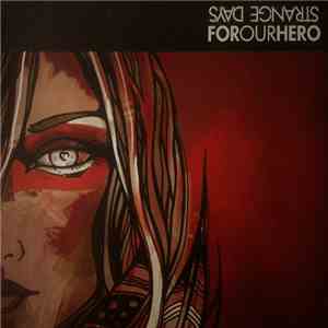 Four Our Hero - Strange Days FLAC