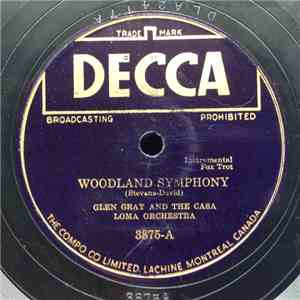Glen Gray And The Casa Loma Orchestra - Woodland Symphony / Swing Tonic FLAC