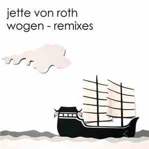 Jette Von Roth - Wogen FLAC