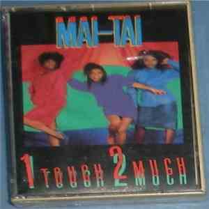 Mai Tai - 1 Touch 2 Much FLAC