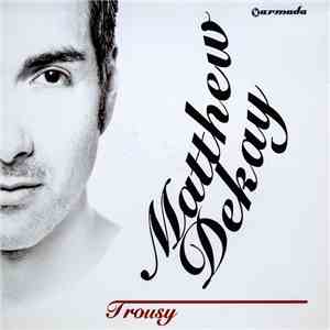 Matthew Dekay - Trousy FLAC