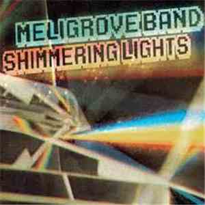 Meligrove Band - Shimmering Lights FLAC