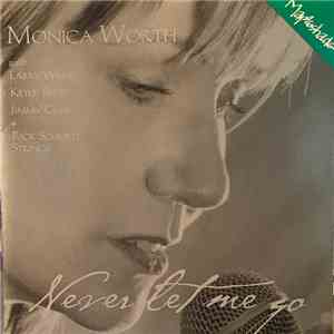 Monica Worth : With Larry Willis, Keter Betts, Jimmy Cobb + Rick Schmidt Strings - Never Let Me Go FLAC