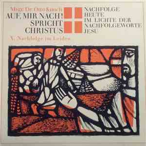 Msgr. Dr. Otto Knoch - Auf, Mir Nach! Spricht Christus - X. Nachfolge Im Leiden FLAC